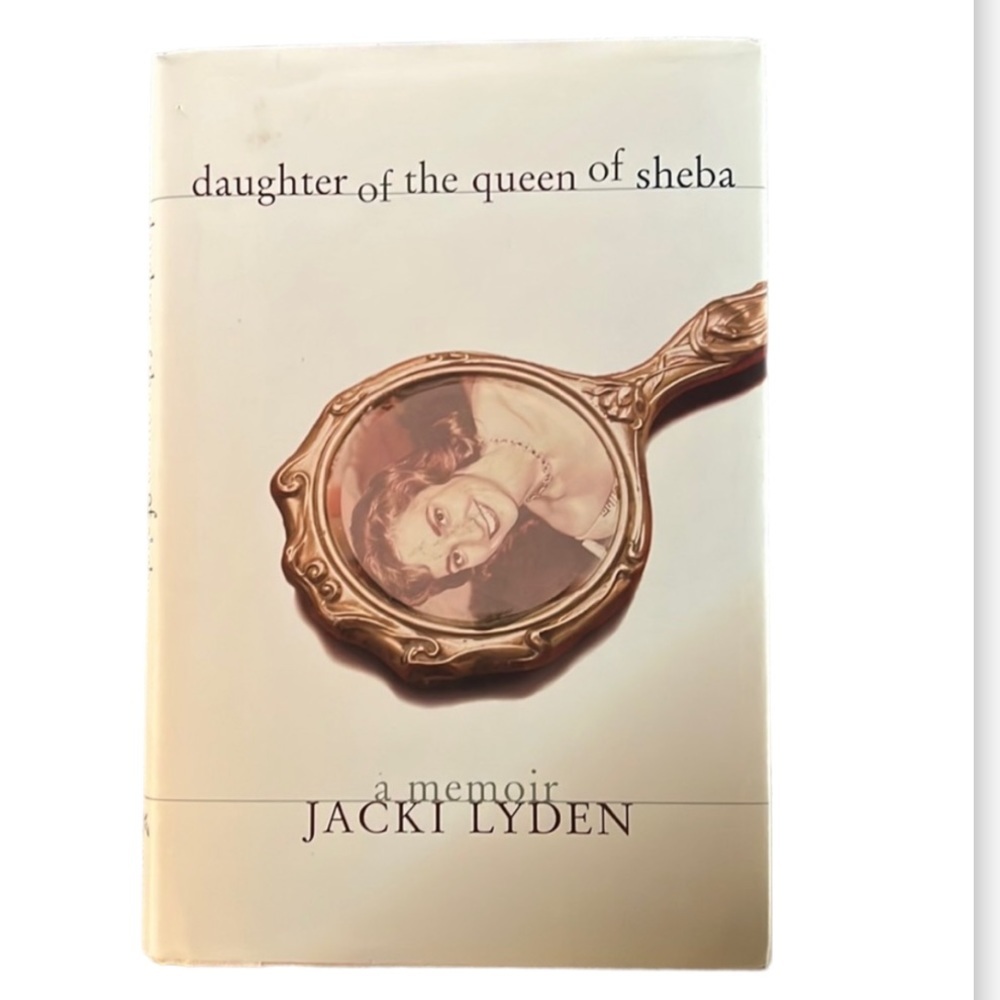 DAUGHTER OF THE QUEEN OF SHE A A MEMOIR JACKI LYDEN HARDCOVER BOOK 1997